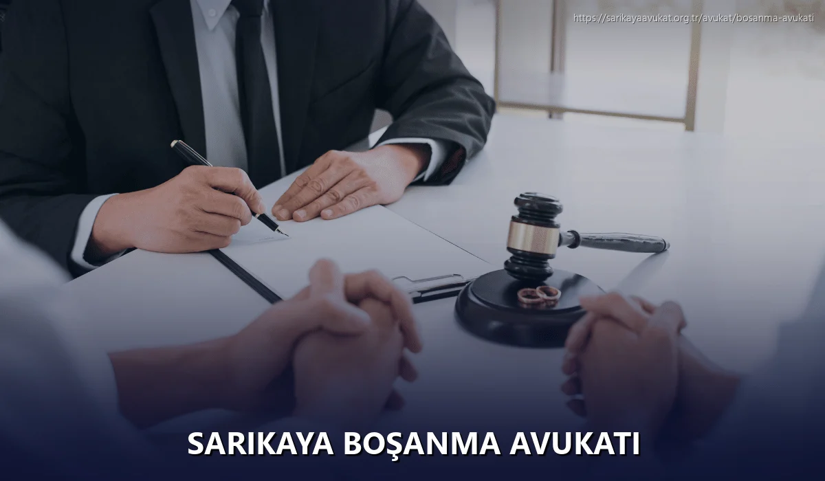 Sarikaya Boşanma Avukatı